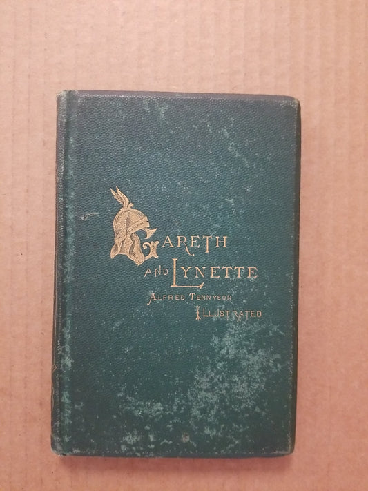 GARETH AND LYNETTE. by Alfred Tennyson - 1872 - IDYLLS OF THE KING - Illustrated